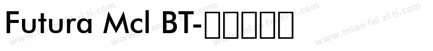 Futura Mcl BT字体转换